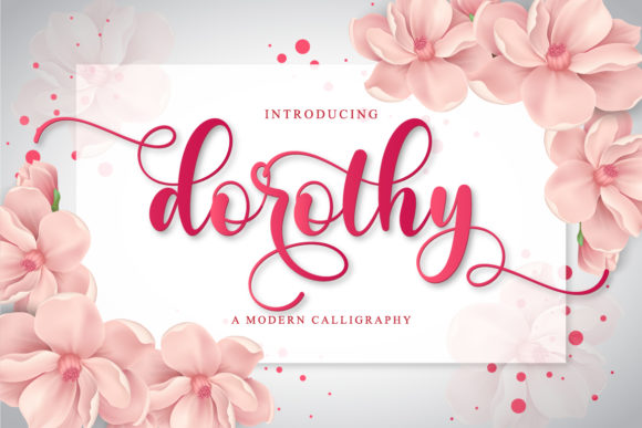 Dorothy Font: The Friendly Script That Boosts Campaign Clarity